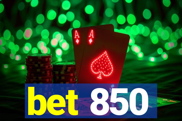 bet 850